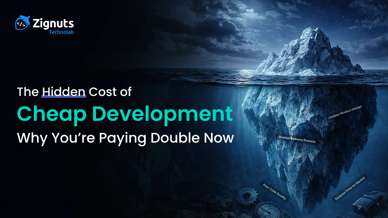 The Hidden Cost of Cheap Development Why You Pay Double